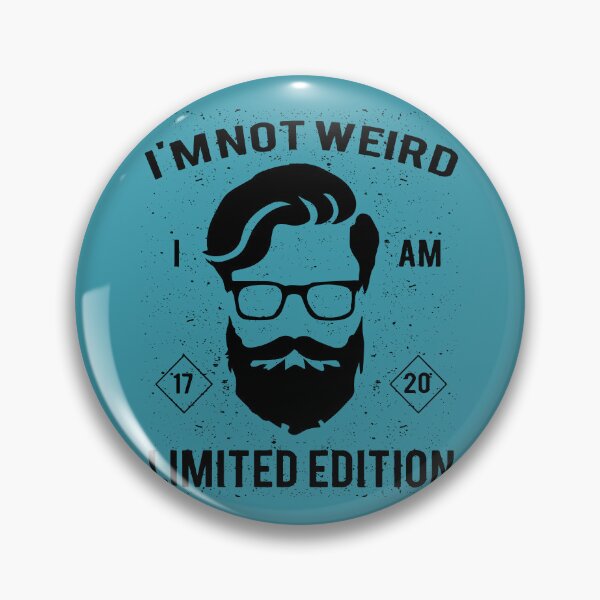 Item preview, I AM NOT WEIRD — LIMITED EDITION (Black Badge Hipster Design) designed and sold by RiseAgainArt.