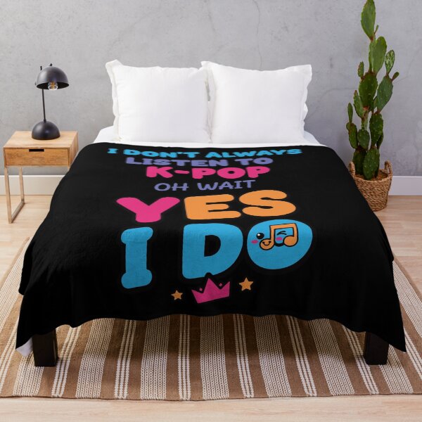 Item preview, I Dont Always Listen To K-Pop Oh Wait Yes I Do designed and sold by LuminOrb.