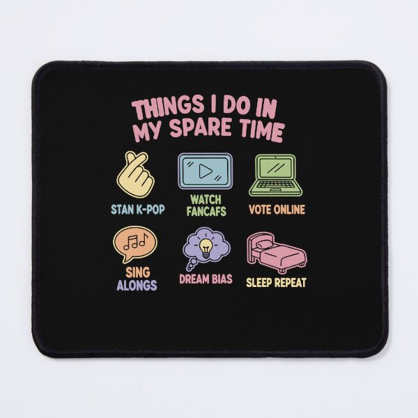 Item preview, Things I Do In My Spare Time Stan Kpop Korean designed and sold by LuminOrb.