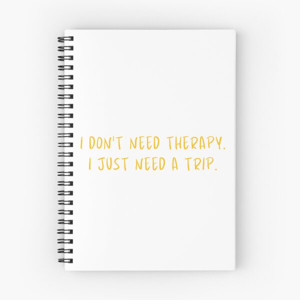 Item preview, I don't need therapy. designed and sold by BlissThreads.