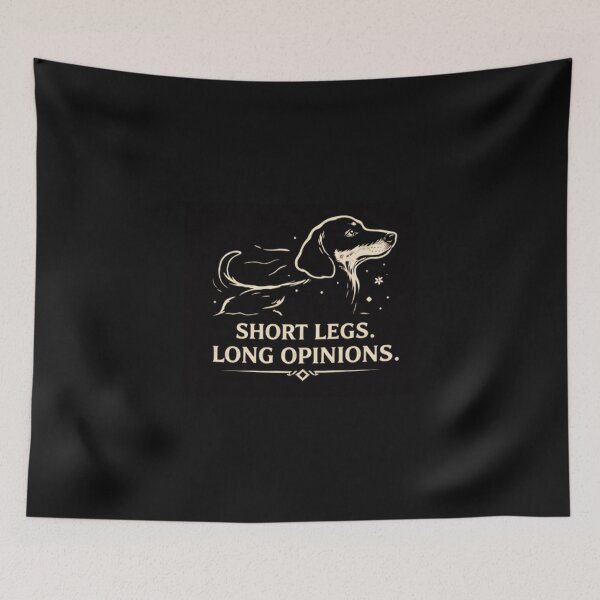 Item preview, Dachshund Personality Art – Short Legs Long Opinions designed and sold by Mosogoloso.