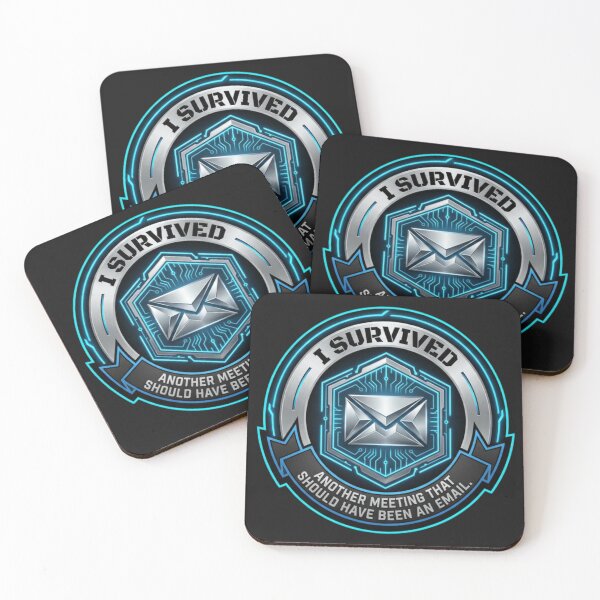 Item preview, I Survived Another Meeting Should Have Been Email Badge designed and sold by Dariusz.K.