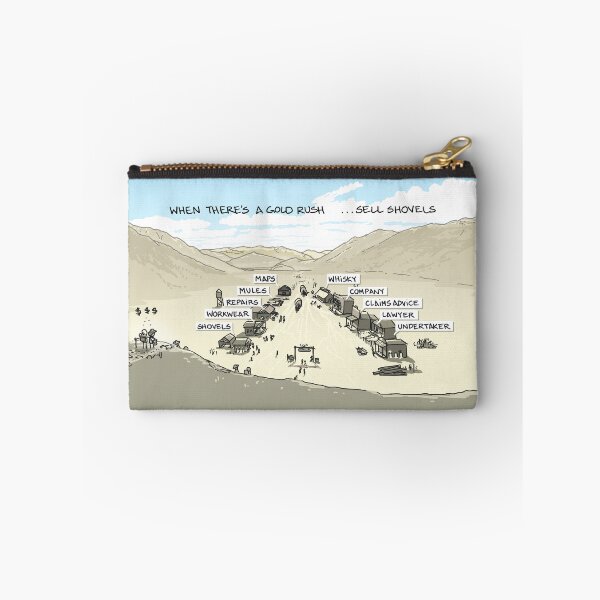 Item preview, When there's a gold rush, sell shovels designed and sold by Sketchplanations.