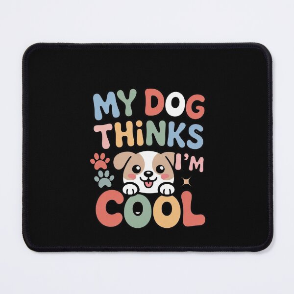 Item preview, My Dog Thinks I’m Cool | Funny Dog Lover T-Shirt designed and sold by RALYSHOP.