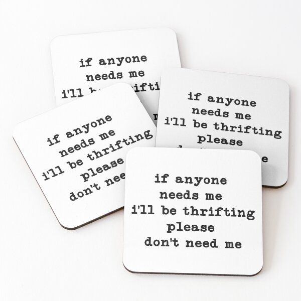 Item preview, If Anyone Needs Me I'll Be Thrifting designed and sold by CloudyPress.