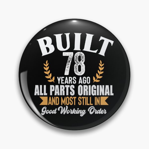 Item preview, Built 78 Years Ago – All Parts Original Funny 78th Birthday T-Shirt designed and sold by popcorntot.