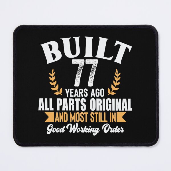 Item preview, Built 77 Years Ago – All Parts Original Funny 77th Birthday T-Shirt designed and sold by popcorntot.
