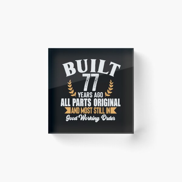 Item preview, Built 77 Years Ago – All Parts Original Funny 77th Birthday T-Shirt designed and sold by popcorntot.