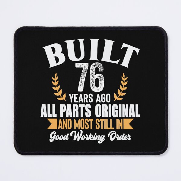 Item preview, Built 76 Years Ago – All Parts Original & Still in Good Working Order Vintage Birthday Shirt designed and sold by popcorntot.