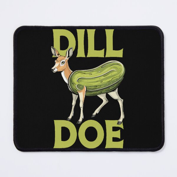 Item preview, DiIll Doe nappropriate Humor designed and sold by Ad0Shop.