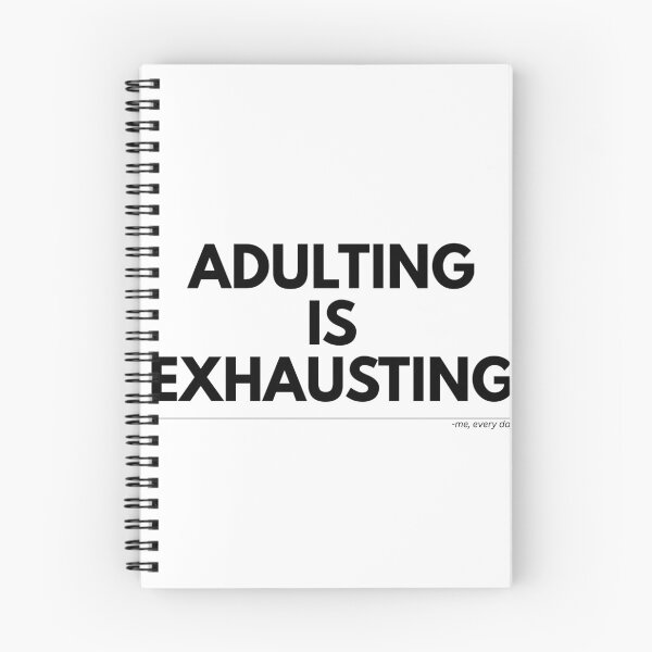 Item preview, Adulting Is Exhausting – Relatable Funny Quote designed and sold by zagabria88.