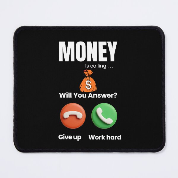 Item preview, Money Is Calling – Will You Answer? Hustle Motivation Design designed and sold by SinghDesignHub.