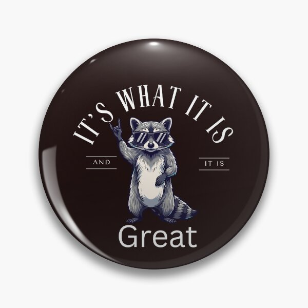 Item preview, It is what it is and it is great.funny racoon meme T-shirt. designed and sold by Hicham4.
