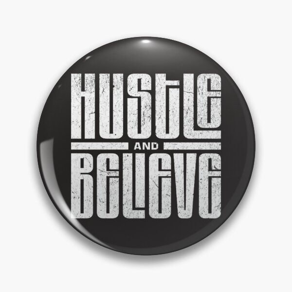 Item preview, Hustle and Believe designed and sold by Phanteom.