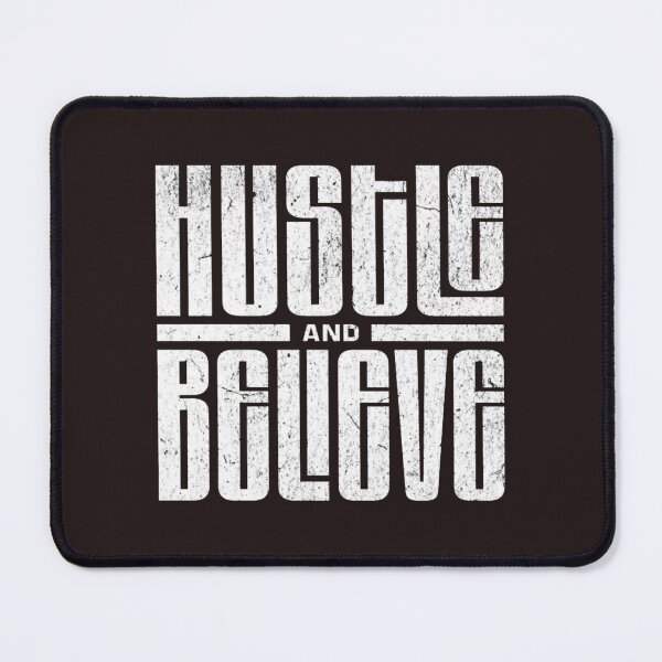 Item preview, Hustle and Believe designed and sold by Phanteom.
