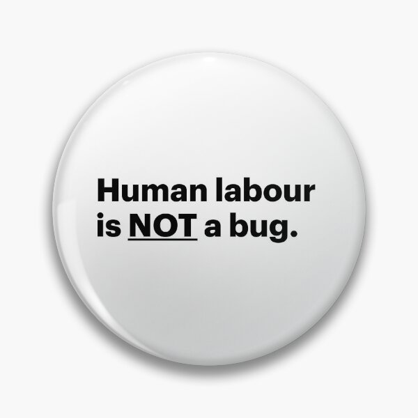 Item preview, Human Labour is NOT a Bug | Stop AI (Black text) designed and sold by STUDIO-72.