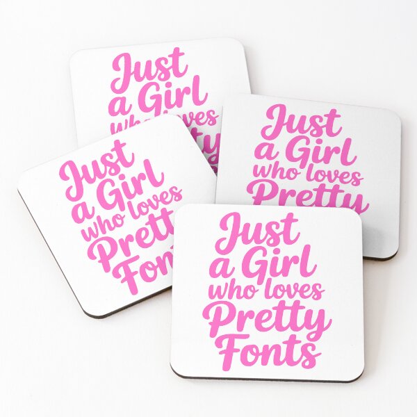 Item preview, Just A Girl Who Loves Pretty Fonts! Pink Girly designed and sold by PMCreative.