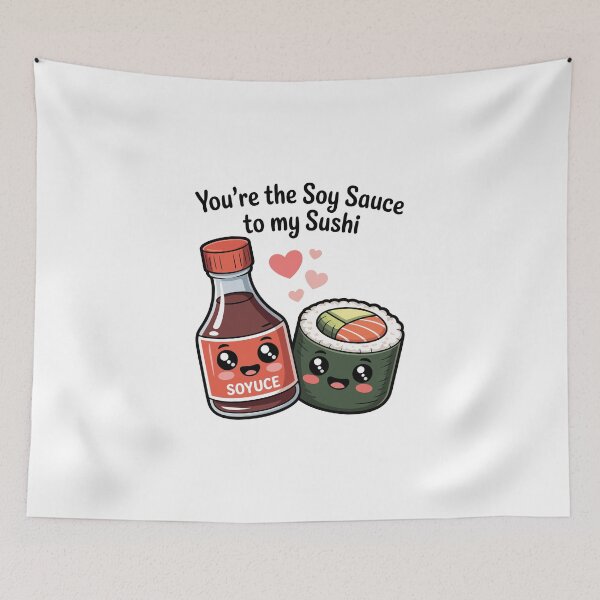 Item preview, You Are The Soy Sauce To my Sushi designed and sold by jkrphoto.