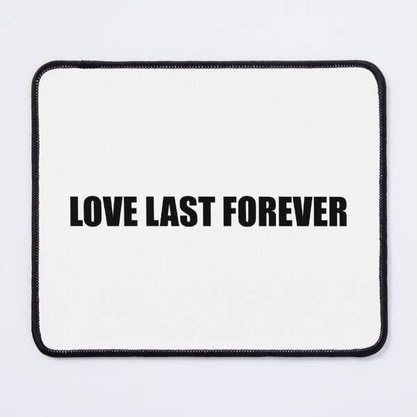 Item preview, Love Last Forever designed and sold by Gotta Escape.
