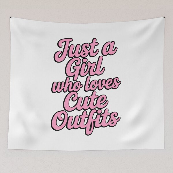 Item preview, Just A Girl Who Loves Cute Outfits! Pink Girly designed and sold by PMCreative.
