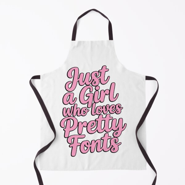 Item preview, Just A Girl Who Loves Pretty Fonts! Pink Girly designed and sold by PMCreative.