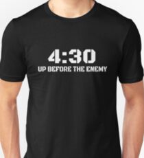 4:30 Up Before The Enemy Motivational Quote Unisex T-Shirt