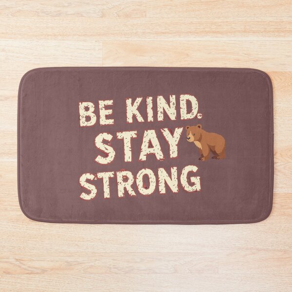 Item preview, Be Kind Stay Strong Bear Quote - Cute Motivational Positivity Design. designed and sold by LunaPrintCo.
