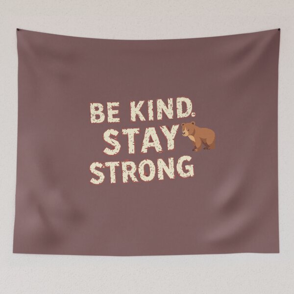 Item preview, Be Kind Stay Strong Bear Quote - Cute Motivational Positivity Design. designed and sold by LunaPrintCo.