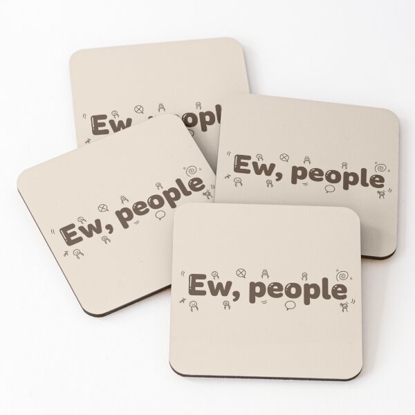 Item preview, Ew, People – Funny Introvert & Anti-Social designed and sold by ELmestka.