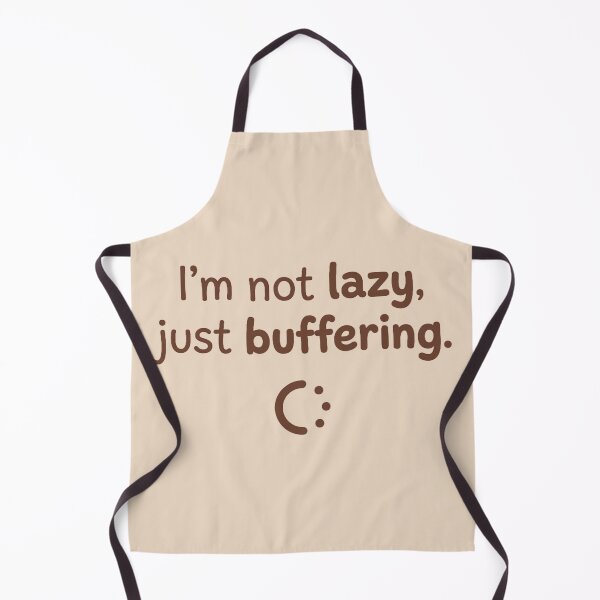 Item preview, I'm Not Lazy, Just Buffering – Funny Tech & Gamer designed and sold by ELmestka.