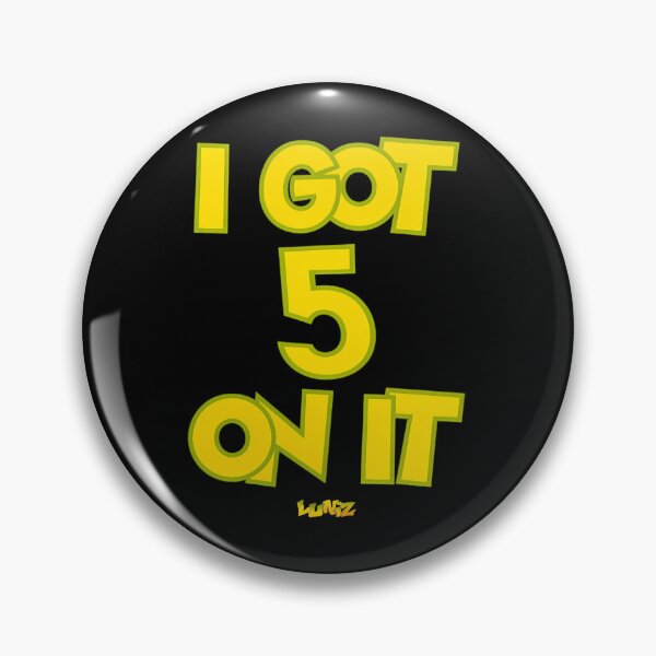 Item preview, I Got 5 On It Luniz designed and sold by HelmetDeer.