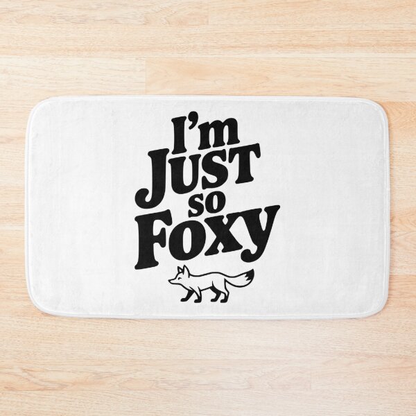 Item preview, I'm Just So Foxy designed and sold by Frank Ring.