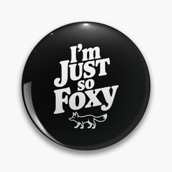 Item preview, I'm Just So Foxy designed and sold by Frank Ring.