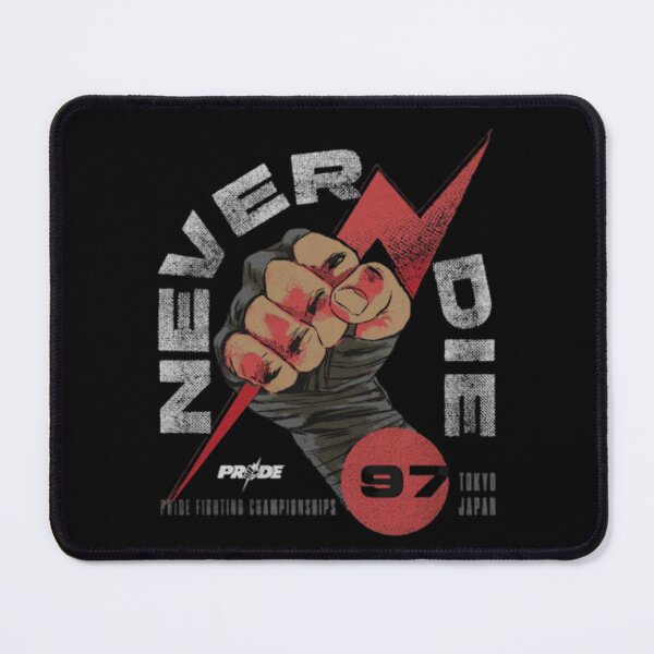 Item preview, Pride Fighting Championship "Never Die" designed and sold by JeyVel.