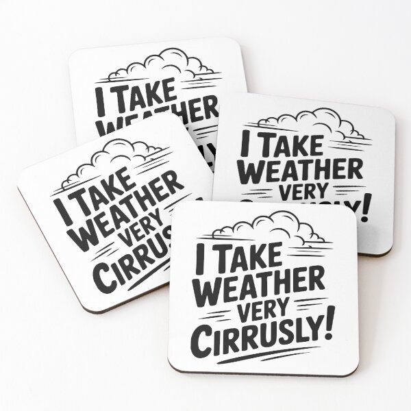 Item preview, I Take Weather Very Cirrusly! designed and sold by Frank Ring.