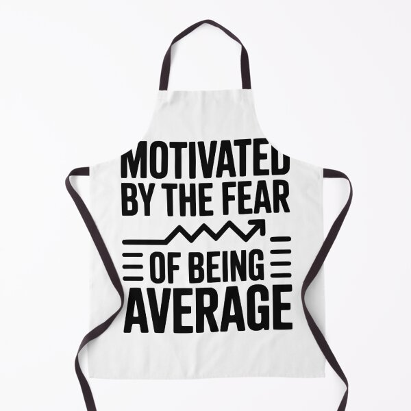 Item preview, Motivated by the Fear of Being Average designed and sold by Frank Ring.