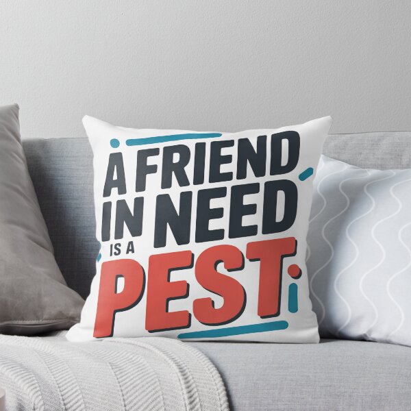 Item preview, Wedding Crashers Quote, A Friend In Need Is a Pest, Wedding Crashers designed and sold by graphic-genie.