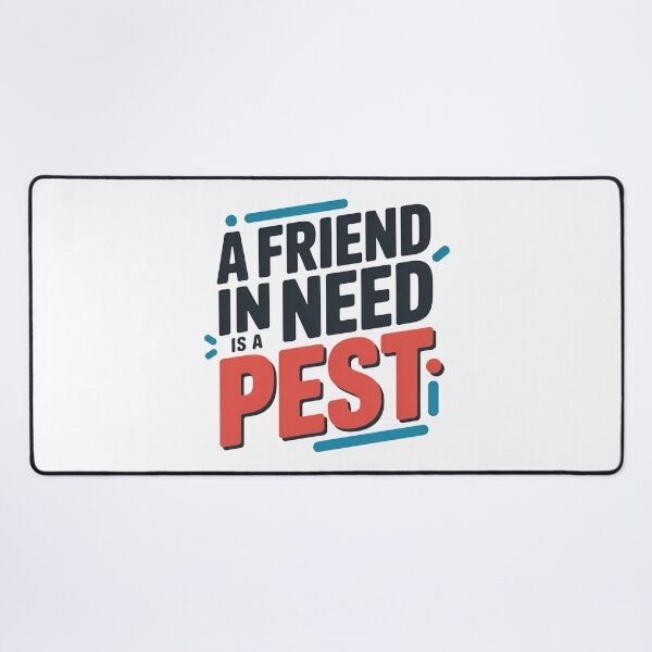 Item preview, Wedding Crashers Quote, A Friend In Need Is a Pest, Wedding Crashers designed and sold by graphic-genie.