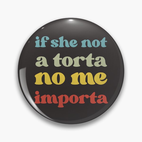 Item preview, Certified Torta Pounder If She Not A Torta No Me Importa designed and sold by faridman.