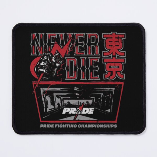 Item preview, Pride Fighting Championship Never Die designed and sold by JeyVel.