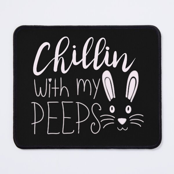 Item preview, Chillin’ with My Peeps Easter Bunny Typography designed and sold by SimoesArtistry.