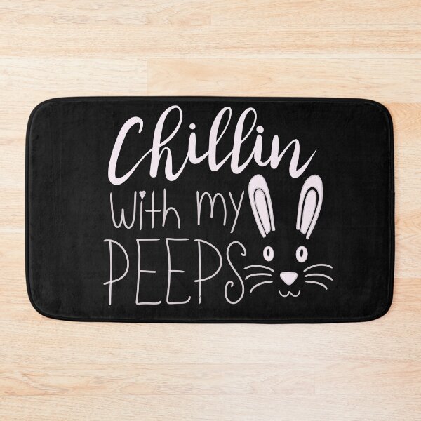 Item preview, Chillin’ with My Peeps Easter Bunny Typography designed and sold by SimoesArtistry.
