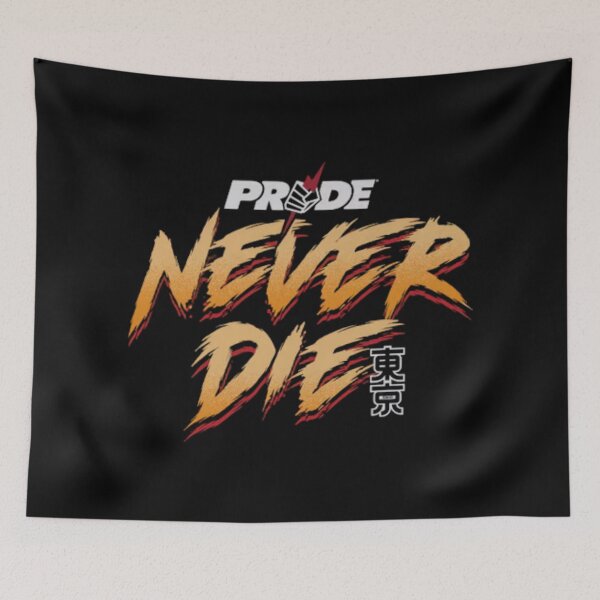 Item preview, Pride Fighting Championship "Never Die" designed and sold by JeyVel.