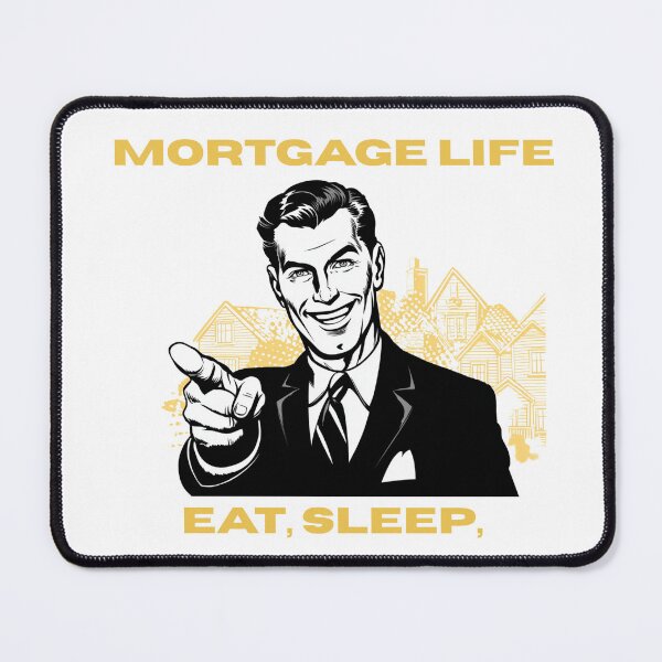Item preview, Mortgage Life Eat Sleep Pay The Bank designed and sold by PeTees shop.