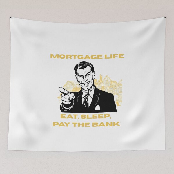 Item preview, Mortgage Life Eat Sleep Pay The Bank designed and sold by PeTees shop.