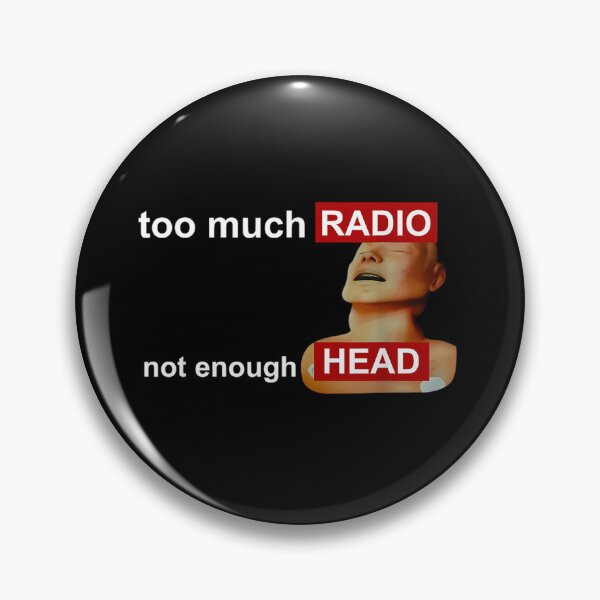 Item preview,  Too Much Radio Not Enough Head Funny  designed and sold by TrendishStore.