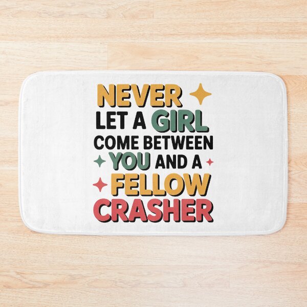 Item preview, Wedding Crashers Quote, Never Let A Girl Come Between You, Wedding Crashers designed and sold by graphic-genie.