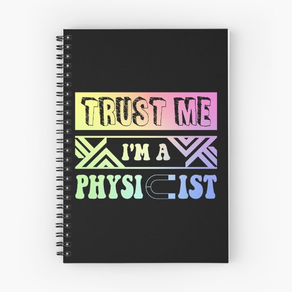 Item preview, Trust Me I’m a Physicist Physics Nerd Humor Saying designed and sold by ScienceCorner.