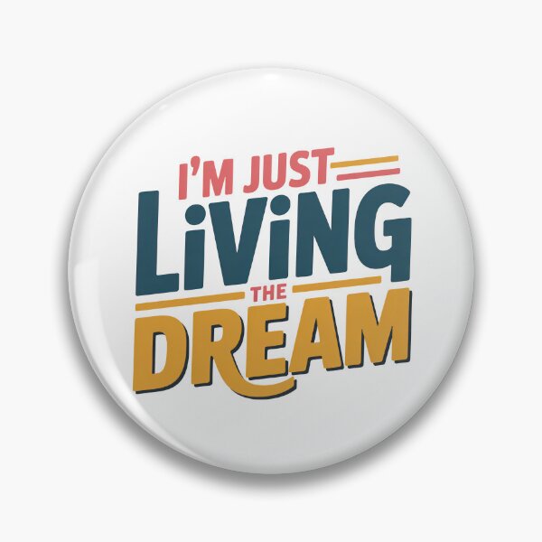 Item preview, Wedding Crashers Quote, Im Just Linving The Dream, Wedding Crashers designed and sold by graphic-genie.