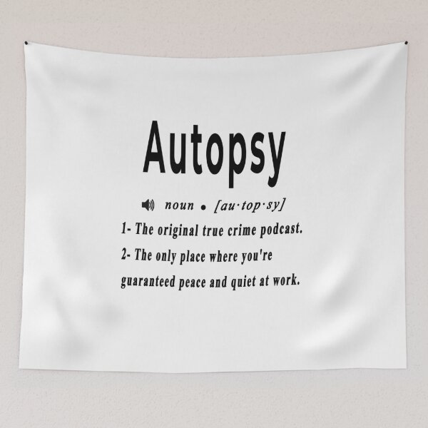 Item preview, Autopsy Definition - Original True Crime Podcast - Forensic Pathologist designed and sold by CrewGifted.